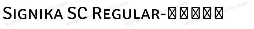 Signika SC Regular字体转换